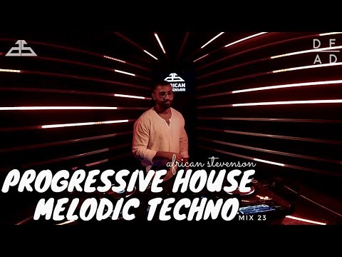 Progressive House // Melodic Techno Best Mix 2020 by African Stevenson - DeadLine Radio #23