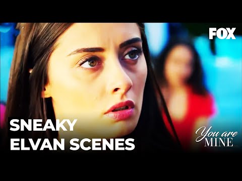 Elvan's Most Sneaky Plans 😈- You Are Mine Special Scenes