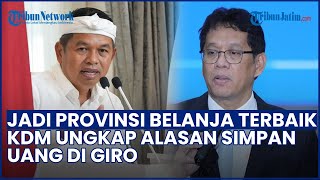 Jadi Provinsi dengan belanja Terbaik! KDM Ungkap Alasan Simpan Uang di Giro seusai Dikritik Purbaya