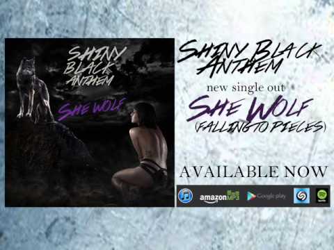 Shiny Black Anthem - She Wolf (Falling To Pieces)