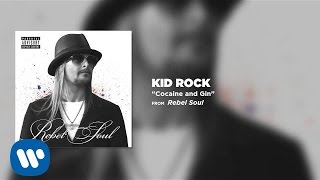 Kid Rock - Cocaine and Gin
