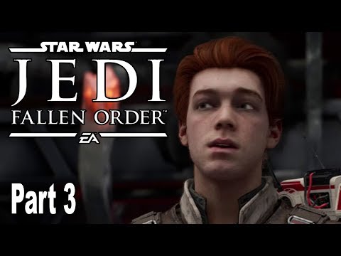 Star Wars Jedi Fallen Order - Gameplay Walkthrough Part 3 No Commentary [HD 1080P]
