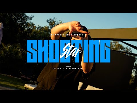 SHOOTING STAR | Momoku x Anbu Monastir | ANIME SONG