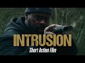 INTRUSION - Short Action Film