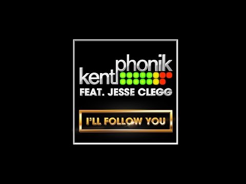 Kentphonik Ft. Jesse Clegg - I'll Follow You
