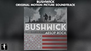 Bushwick - Aesop Rock - Soundtrack Preview (Official Video)