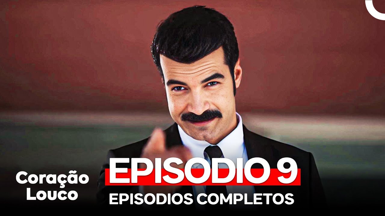 Coração Louco 9. Episódio (Dublagem em Português)