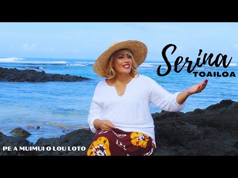 Serina Toailoa - Pe a muimui o lou loto (Official Cover Music Video)