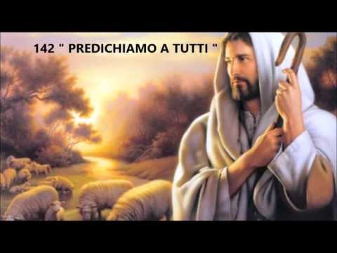 CANTICO 142  432 Hz  " PREDICHIAMO A TUTTI "