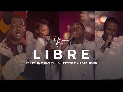 Jonathan Munghongwa, Rachel K, Patient M. & Lord L.|"Libre"| Live Recording "Un chant, une prière 2"