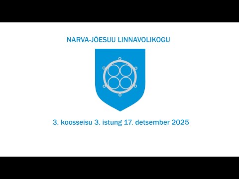 Narva-Jõesuu Linnavolikogu 3. koosseisu 3. istung toimub 17. detsembril 2025 algusega kell 17.00