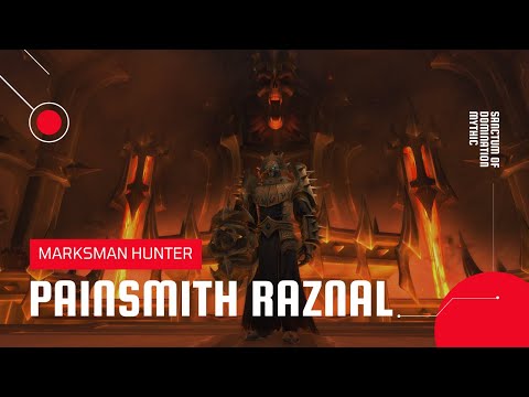 World of Warcraft: Shadowlands | Painsmith Raznal Sanctum of Domination Mythic | MM Hunter
