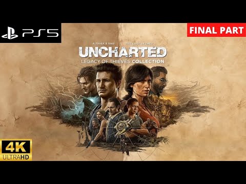 Uncharted Legacy of Thieves Collection Full Game Walkthrough - No Commentary (PS5 4K 60FPS)