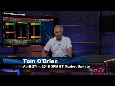 April 27th 3PM EST Market Update with Tom O'Brien on TFNN