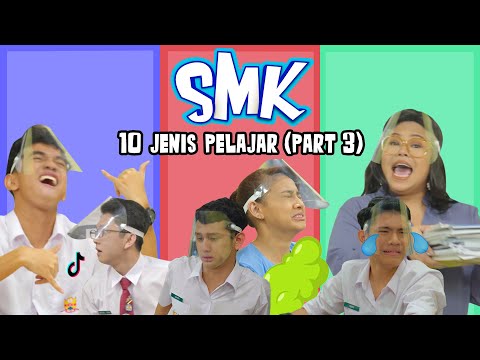 10 Jenis Pelajar Part 3 | SMK Musim 2