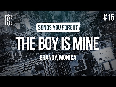 Brandy & Monica - The Boy Is Mine | Lyrics