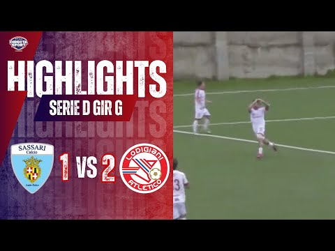 Serie D Soccer Group G - _Sassari Calcio Latte Dolce - Atletico Lodigiani 1- 2 (Highlights)