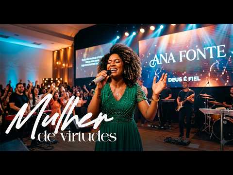 Ana Fonte - Mulher de Virtudes