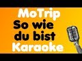 MoTrip - So wie du bist - Karaoke 