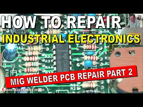 PART 2 Industrial PCB Repair Without Schematics - Practical Example - MIG Welder