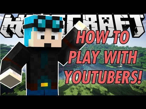 How to Play Minecraft With YouTubers - Tutorial