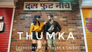 Zack Knight - Thumka I Dance Cover I Choreography : Anusha &amp; Gaurav