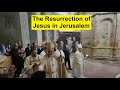 Easter Sunday Of The Resurrection Of Jesus At The Church Of The Holy Sepulchre In Jerusalem 2024