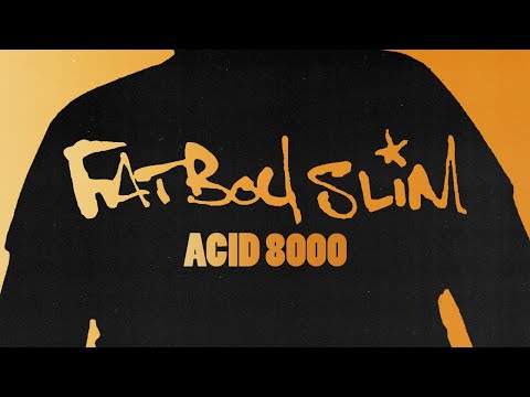 Fatboy Slim - Acid 8000
