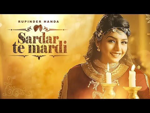 Sardar Te Mardi: Rupinder Handa | Latest Punjabi Songs 2017 | Deep Jandu | T-Series Apna Punjab