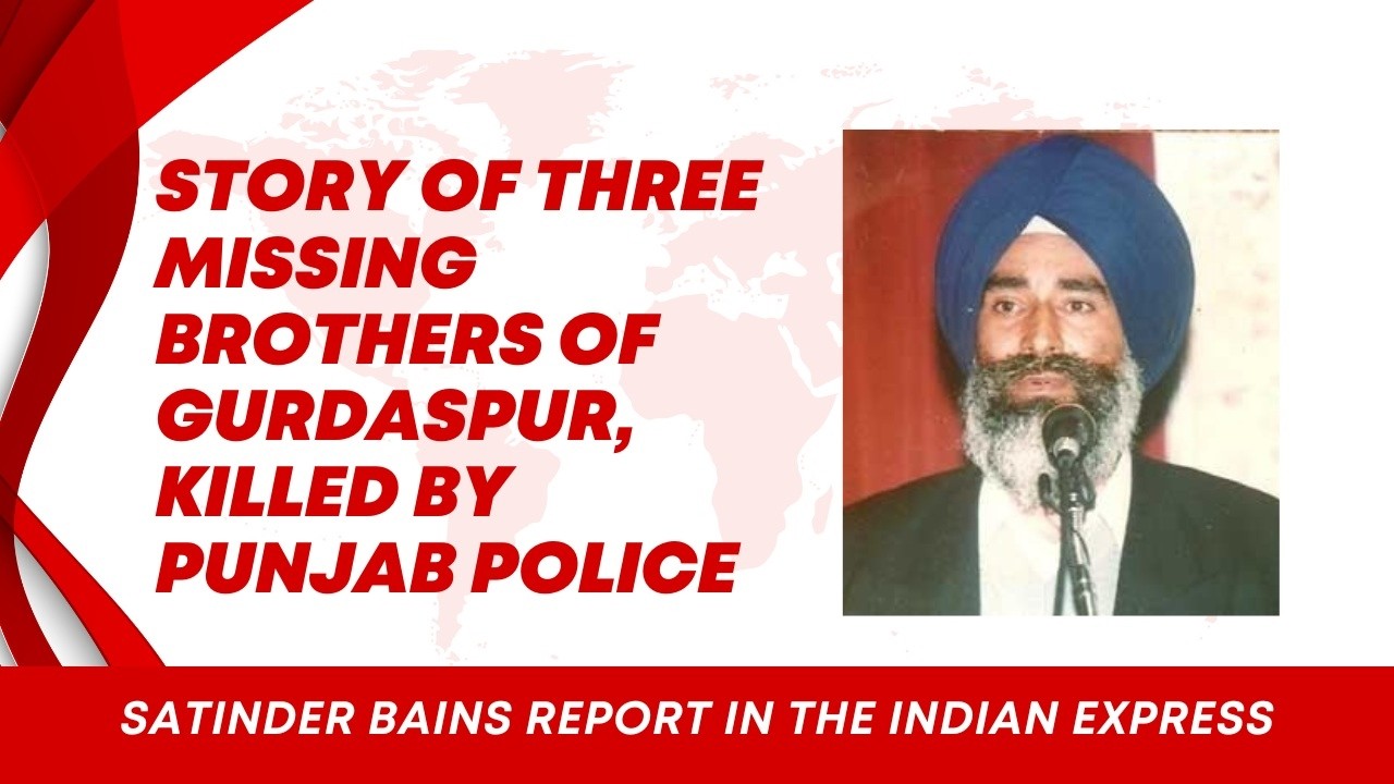 Story of three missing brothers of Gurdaspur, killed by Punjab Police