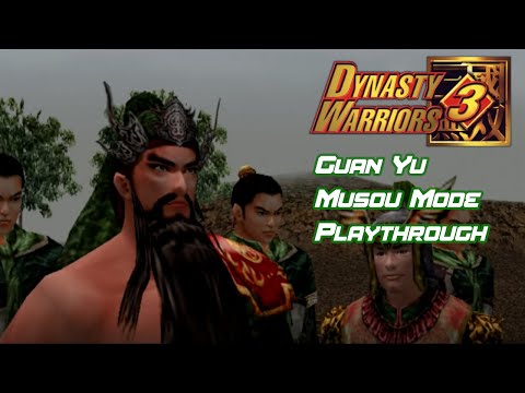 Dynasty Warriors 3 | Musou Mode - Guan Yu | Full Playthrough