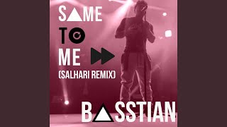 Same to Me (Salhari Remix)
