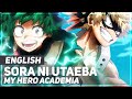 My Hero Academia Sora Ni Utaeba Opening 3 ENGLISH Ver AmaLee