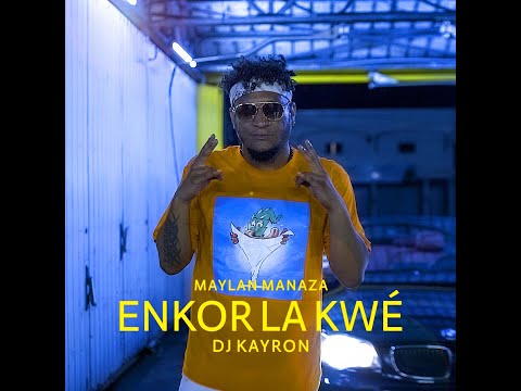 Maylan Manaza feat DJ Kayron  #ENKORLAKWÉ  Vidéo Officielle by GREENMAN MOVIE 2021