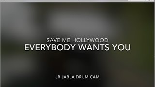 Everybody Wants You - Save Me Hollywood - Drum Cam