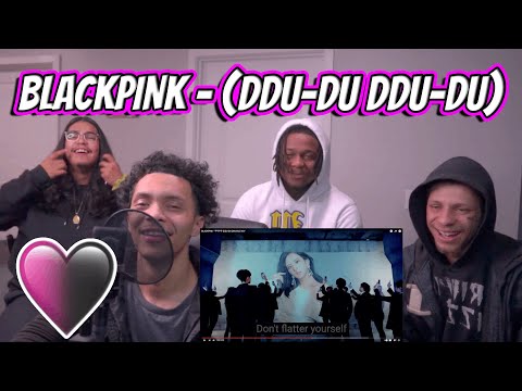 I SHOW MY FRIENDS  BLACKPINK - ‘뚜두뚜두 (DDU-DU DDU-DU)’ M/V FOR THE FIRST TIME! GROUP REACTION!