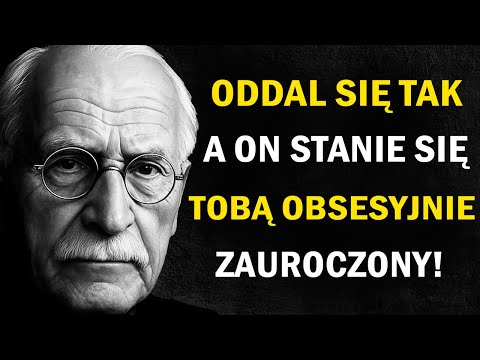 Dlaczego dystans sprawia, że on NIE MOŻE przestać o Tobie myśleć? | Carl Jung