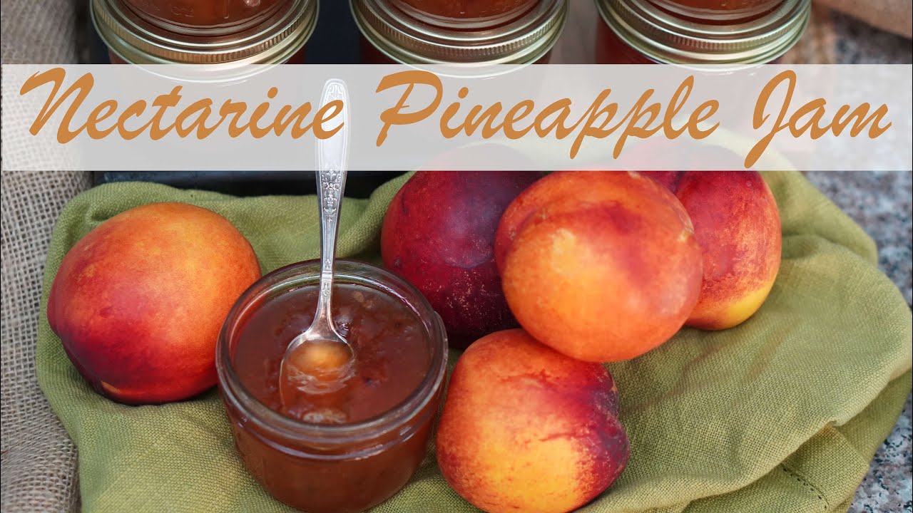 Nectarine Pineapple Jam Canning Recipe