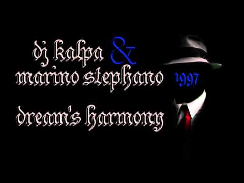 Dj Kalpa & Marino Stephano - Dream's Harmony (Radio Mix) ·1997·