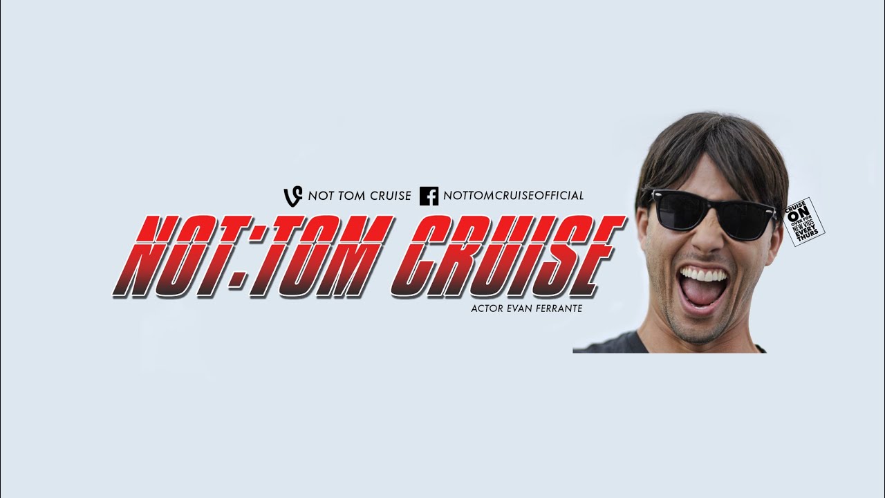 Promotional video thumbnail 1 for Not Tom Cruise