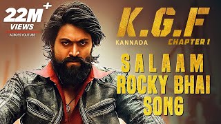 Salaam Rocky Bhai Song Lyrics - KGF