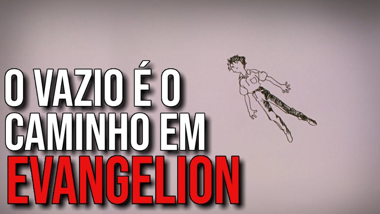 Evangelion -  O que Nós faz Únicos ?
