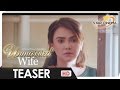 The Unmarried Wife Teaser | Angelica Panganiban is Anne | 'The Unmarried Wife'