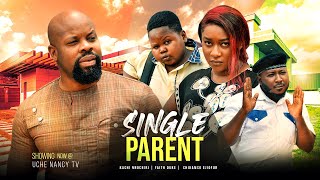 SINGLE PARENT - Kachi Nnochiri, Faith Duke, Chikamso Ejiofor 2022 Latest Nigerian Nollywood Movie