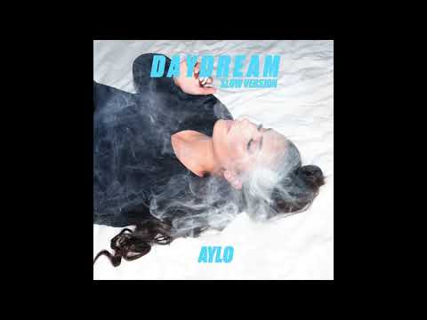 Aylo - Daydream (Zelal Slow Version)