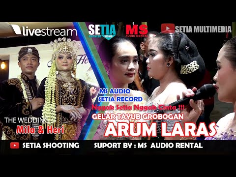 🔴 LIVE DELAY GELAR TAYUB GROBOGAN " ARUM LARAS "  WEDDING- HERY & MILA/MS UDIO /SETIA RECORD