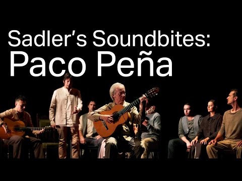 Paco Peña Flamenco Dance Company — Patrias (Sadler's Soundbites)
