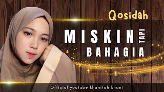 Download lagu QOSIDAH MISKIN TAPI BAHAGIA (Video Lirik) Khanifah Khani mp3