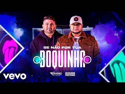 Se Nao For Tua Boquinha - Os Baroes Da Pisadinha