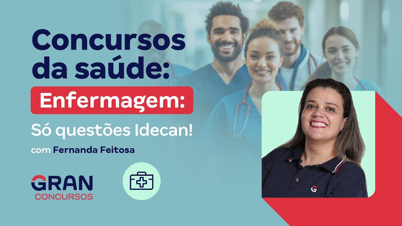 Concursos da Saúde - Enfermagem: Só questões Idecan!